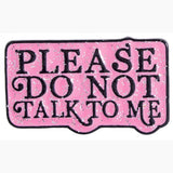 [Please Do Not Talk To Me] Enamel Brooch Pin